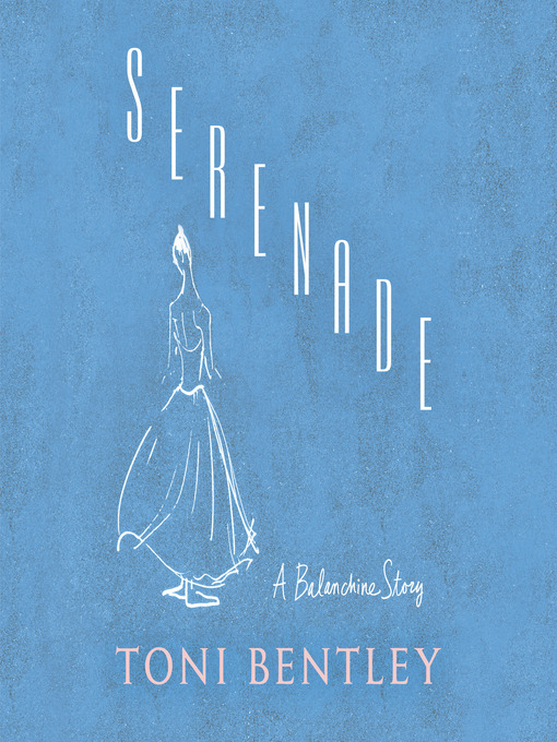 Title details for Serenade by Toni Bentley - Available
